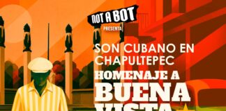 Not a Bot presenta: Homenaje a Buena Vista Social Club en Chapultepec