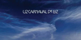U2 anuncia su nuevo álbum Carnaval De Luz