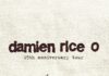 Damien Rice confirma su llegada a cdmx como parte de la celebración global de O