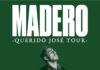 José Madero presenta su “Querido José Tour”
